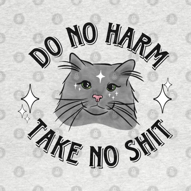 do no harm take no shit magic kitty by hgrasel